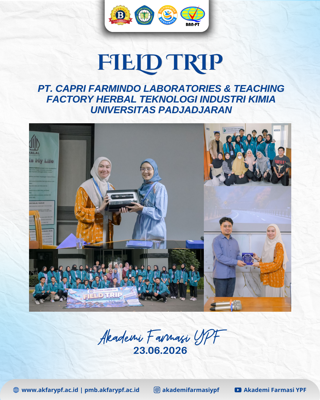 Field Trip Akademi Farmasi YPF Goes to PT. Capri Farmindo Laboratories & Teaching Factory Herbal Universitas Padjadjaran